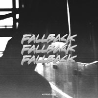 Fallback - Astroid Boys